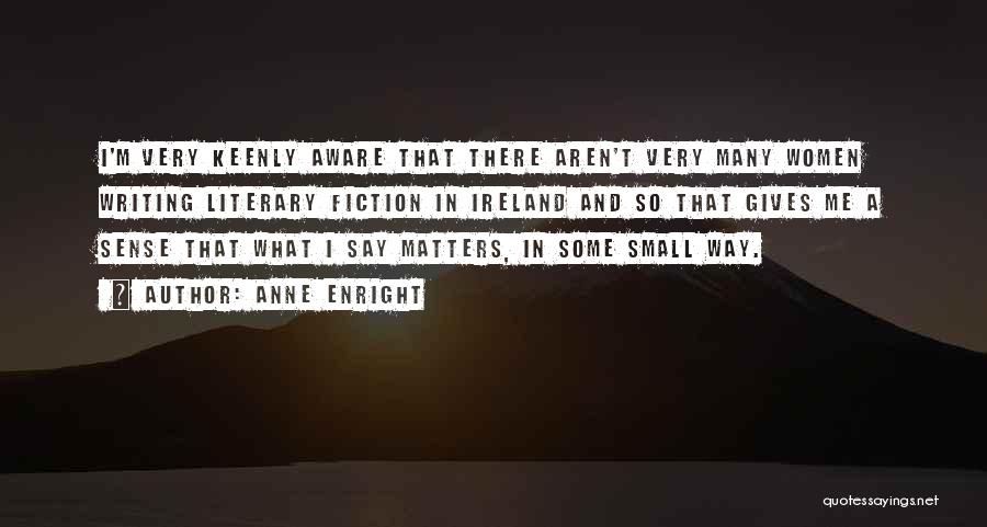 Ireland Quotes By Anne Enright