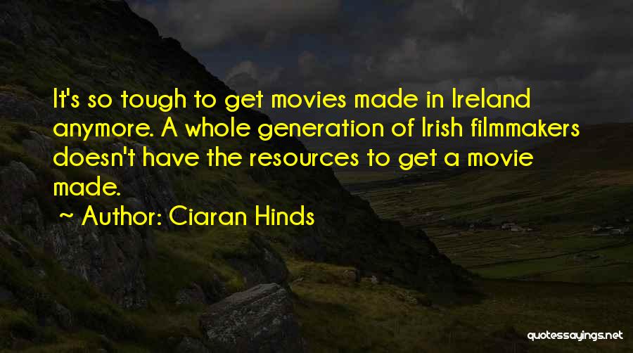 Ireland Quotes By Ciaran Hinds