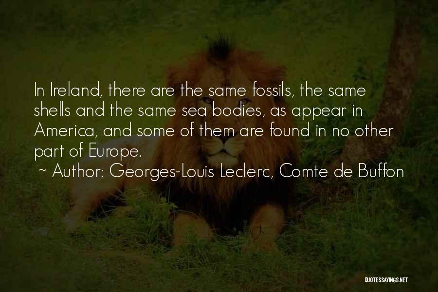 Ireland Quotes By Georges-Louis Leclerc, Comte De Buffon