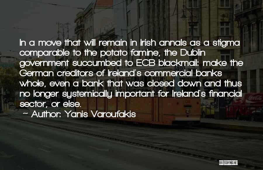 Ireland Quotes By Yanis Varoufakis