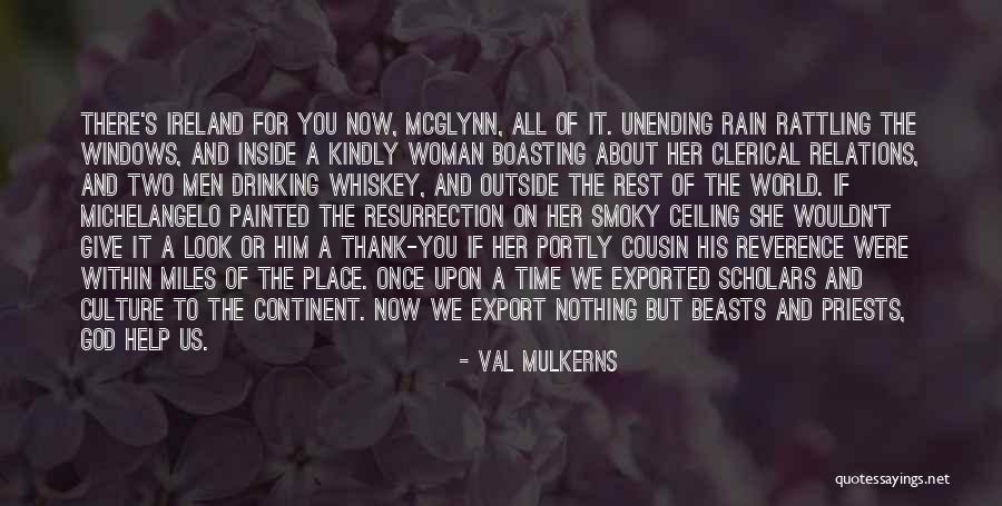 Ireland Rain Quotes By Val Mulkerns Ireland Rain Quotes By Val Mulkerns