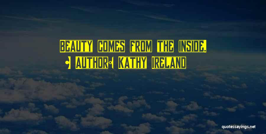 Ireland's Beauty Quotes By Kathy Ireland