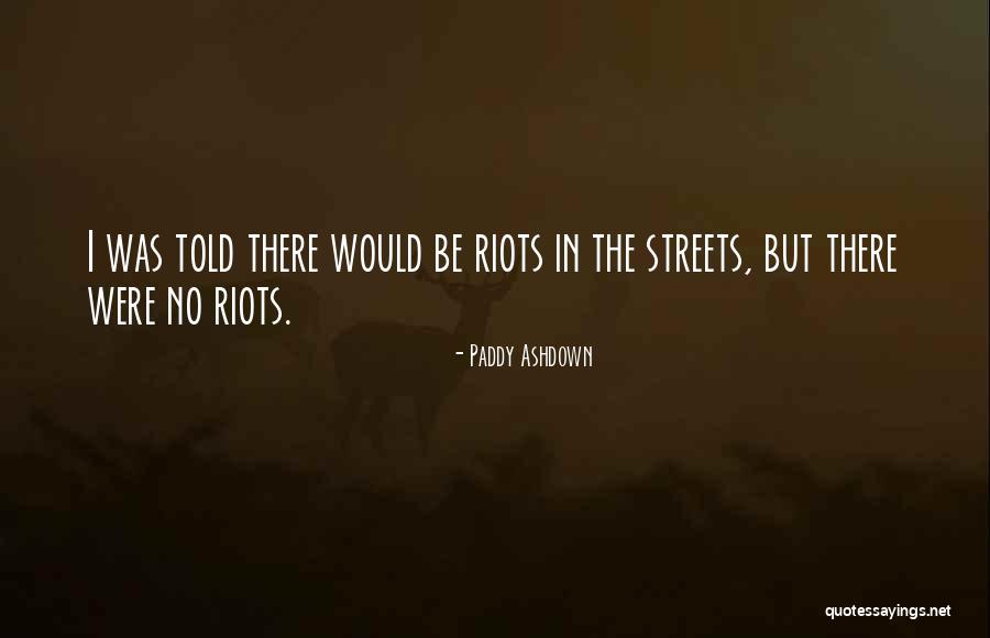 Iremos In English Quotes By Paddy Ashdown Iremos In English Quotes By Paddy Ashdown