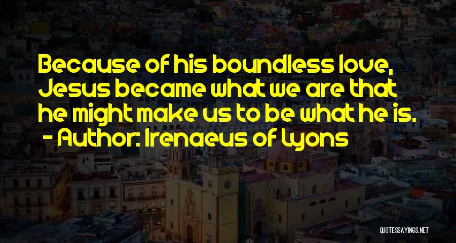 Irenaeus Of Lyons Quotes 628968