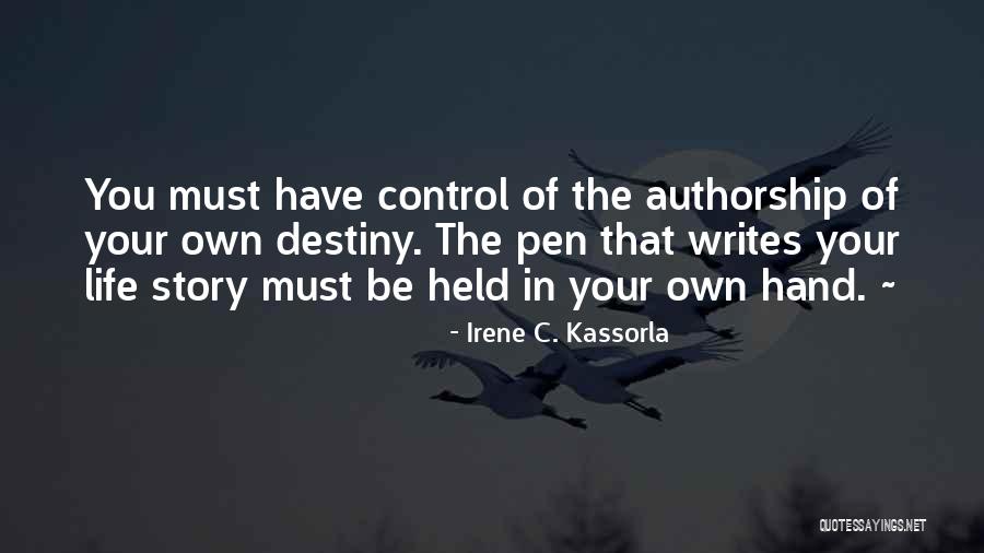 Irene C. Kassorla Quotes 872562