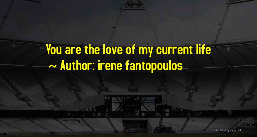 Irene Fantopoulos Quotes 1206400