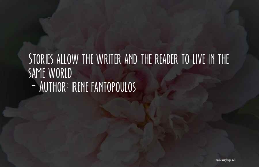 Irene Fantopoulos Quotes 1328475