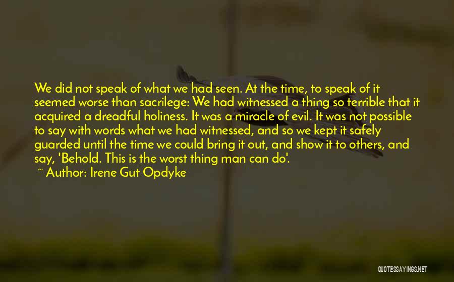 Irene Gut Opdyke Quotes 1113667