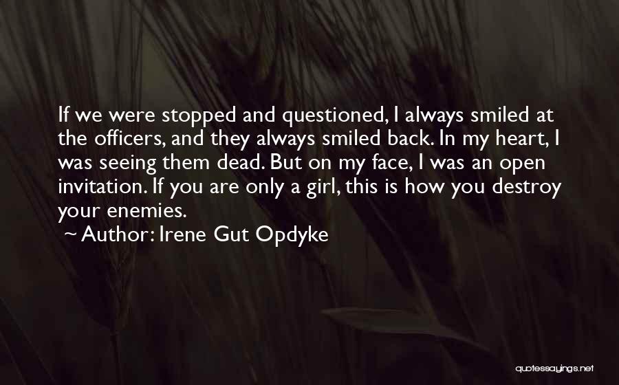 Irene Gut Quotes By Irene Gut Opdyke