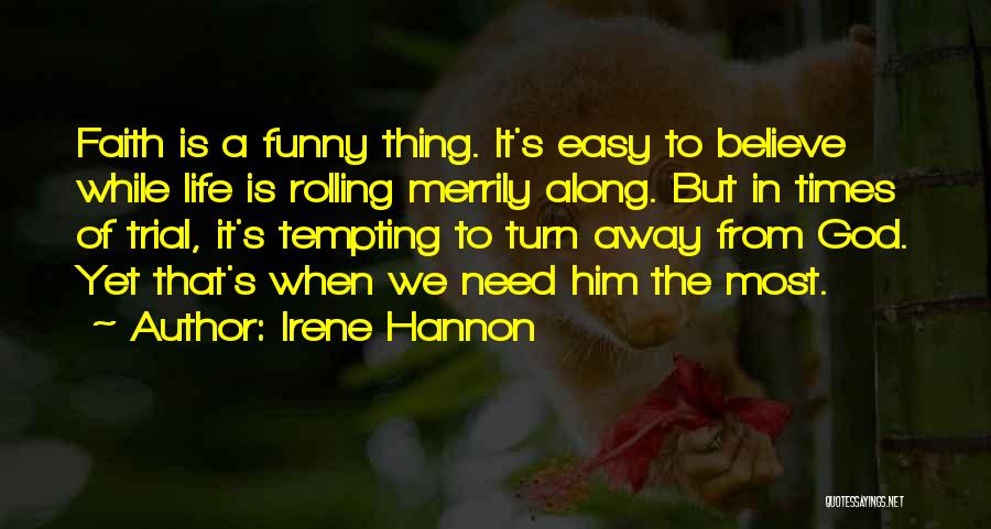 Irene Hannon Quotes 508702