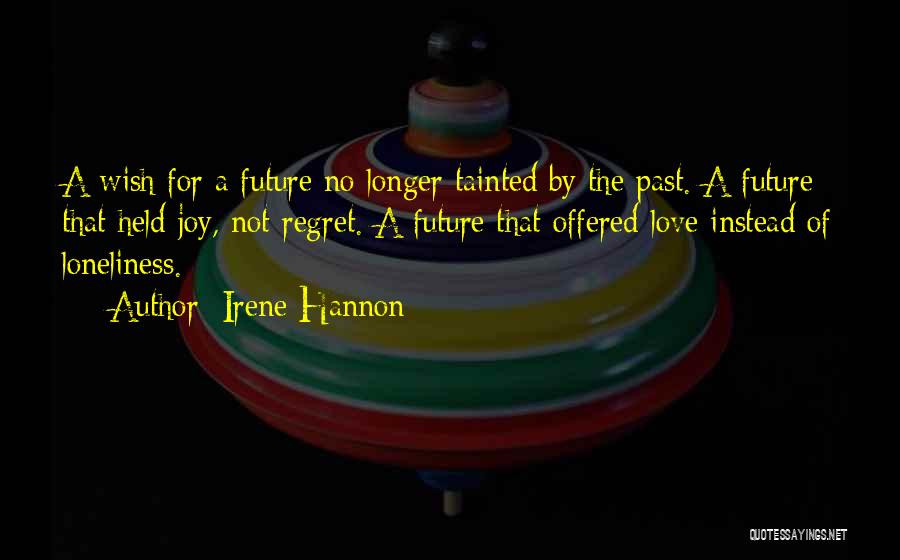 Irene Hannon Quotes 602540