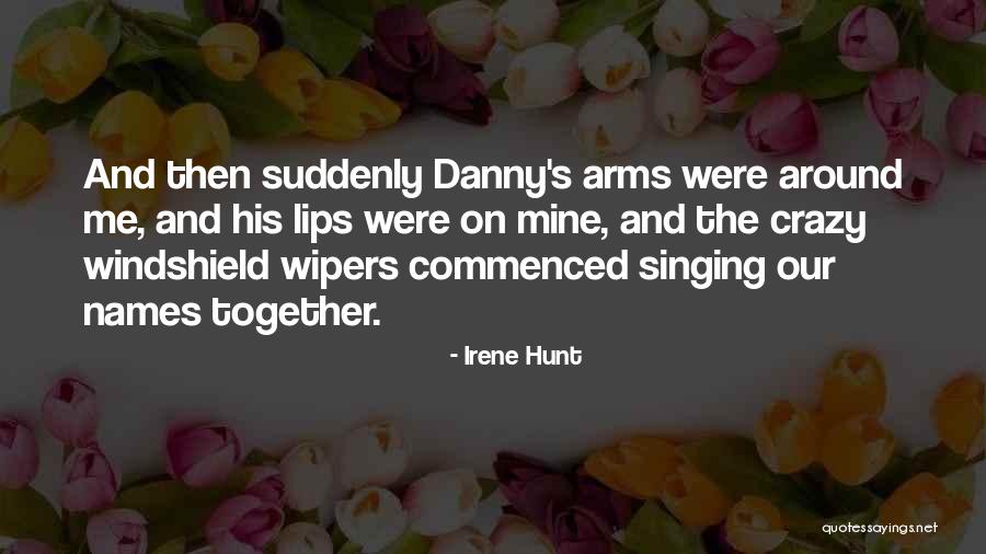 Irene Hunt Quotes 1244210