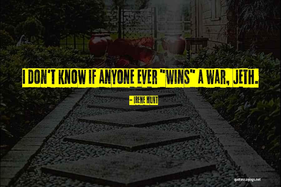 Irene Hunt Quotes 1281127 Irene Hunt Quotes 1281127