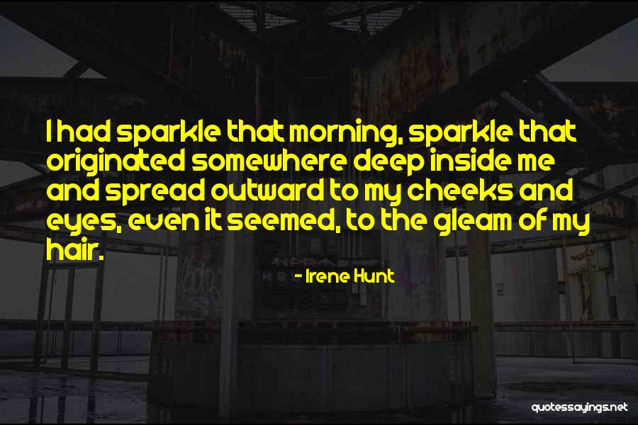 Irene Hunt Quotes 692557