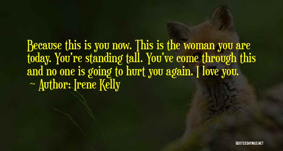 Irene Kelly Quotes 2214657
