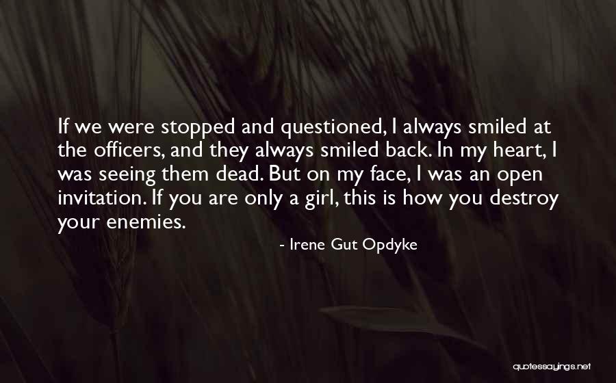 Irene Opdyke Quotes By Irene Gut Opdyke Irene Opdyke Quotes By Irene Gut Opdyke