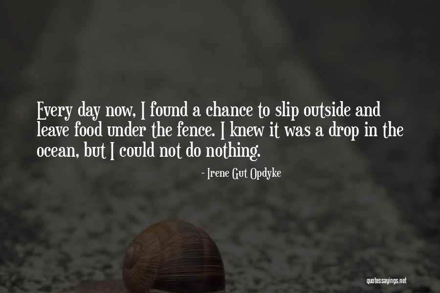 Irene Opdyke Quotes By Irene Gut Opdyke Irene Opdyke Quotes By Irene Gut Opdyke