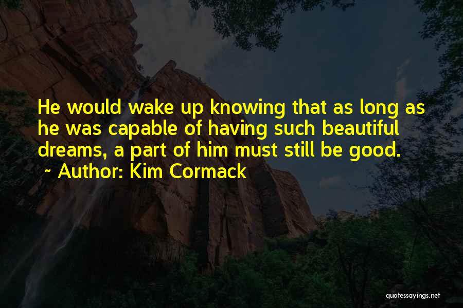 Irenejiggerkeny Quotes By Kim Cormack