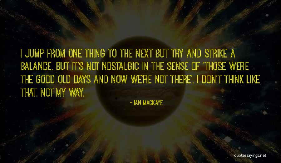 Iresha Sandamini Quotes By Ian MacKaye Iresha Sandamini Quotes By Ian MacKaye