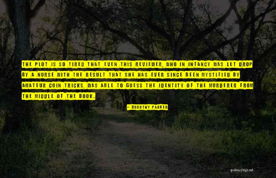 Irey Dobbins Quotes By Dorothy Parker Irey Dobbins Quotes By Dorothy Parker