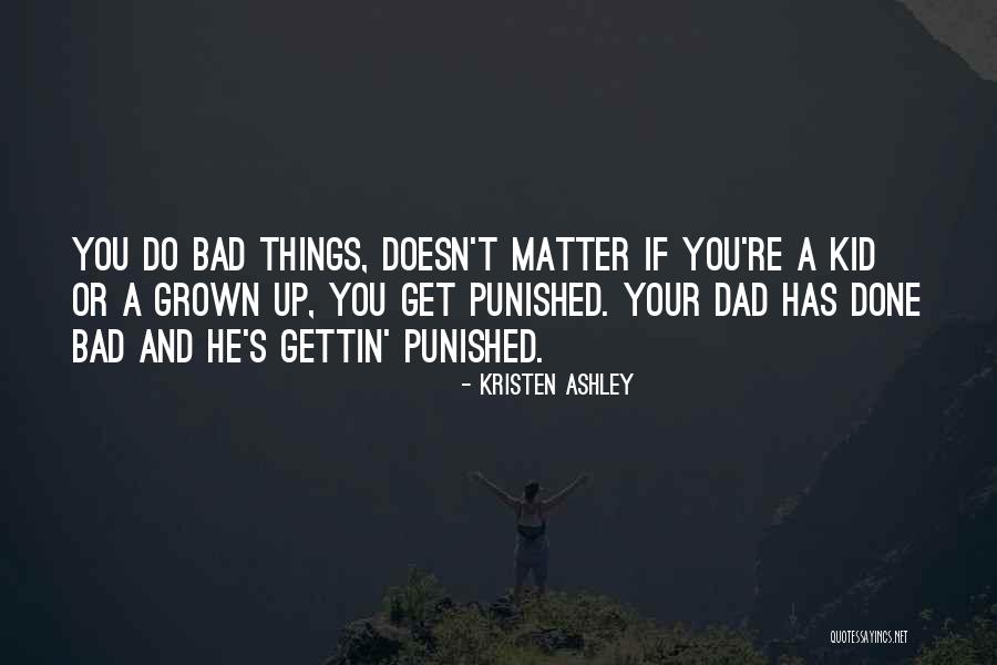 Irgendeinmal Quotes By Kristen Ashley Irgendeinmal Quotes By Kristen Ashley