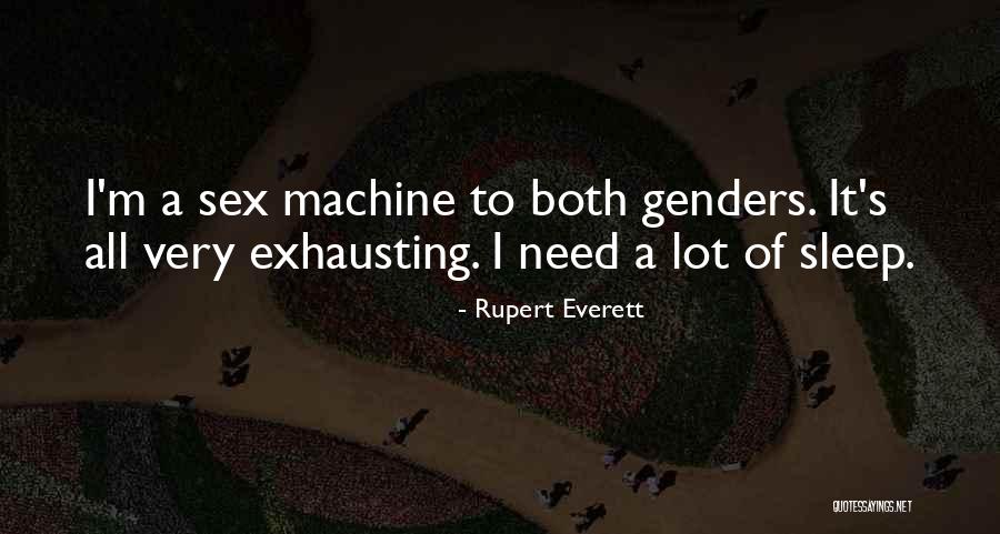 Irgendwann Bleib Quotes By Rupert Everett Irgendwann Bleib Quotes By Rupert Everett