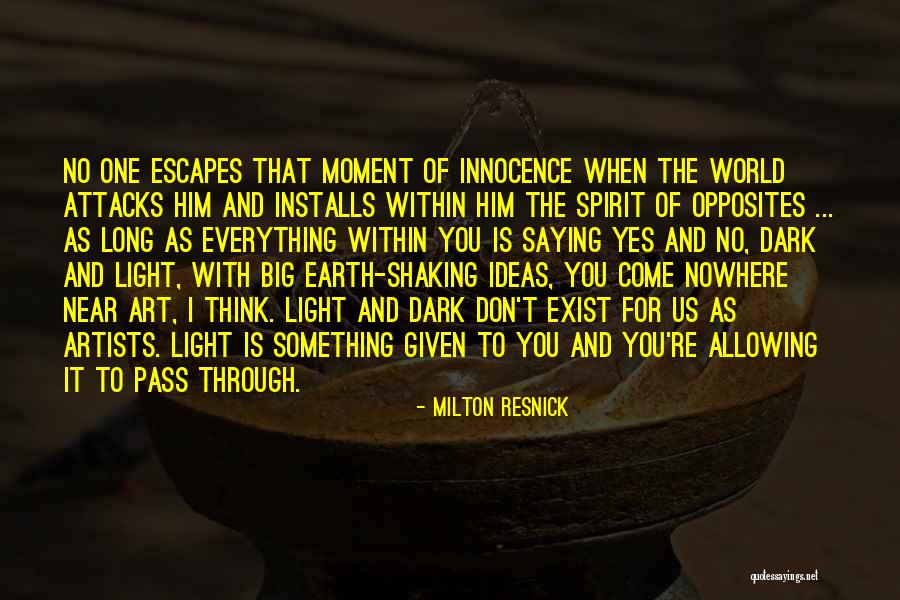Iri Quotes By Milton Resnick Iri Quotes By Milton Resnick