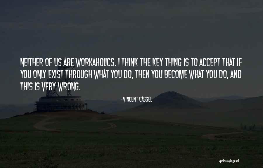 Irico World Quotes By Vincent Cassel Irico World Quotes By Vincent Cassel