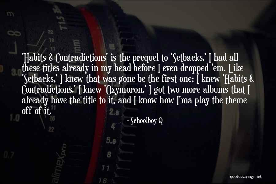 Irilin Quotes By Schoolboy Q Irilin Quotes By Schoolboy Q