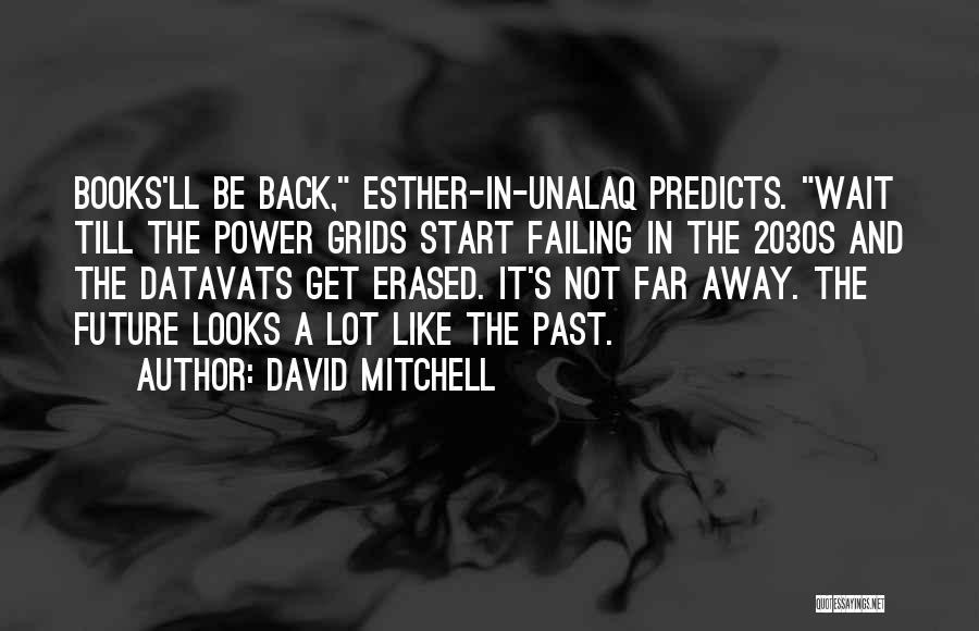 Irimia Gabriel Quotes By David Mitchell