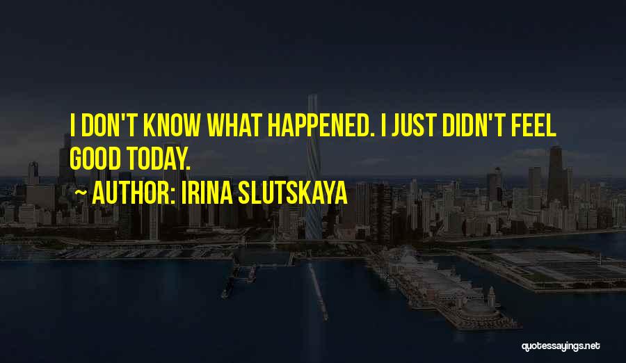 Irina Slutskaya Quotes 879052