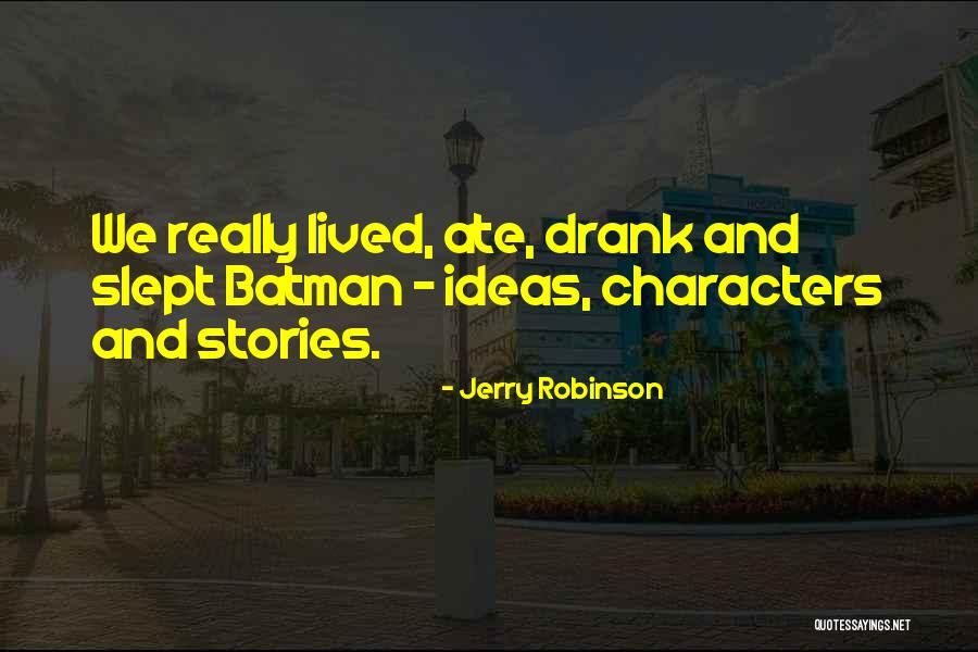 Irinel Quotes By Jerry Robinson Irinel Quotes By Jerry Robinson