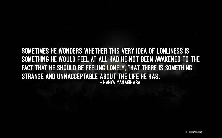 Irineo Garcia Quotes By Hanya Yanagihara Irineo Garcia Quotes By Hanya Yanagihara