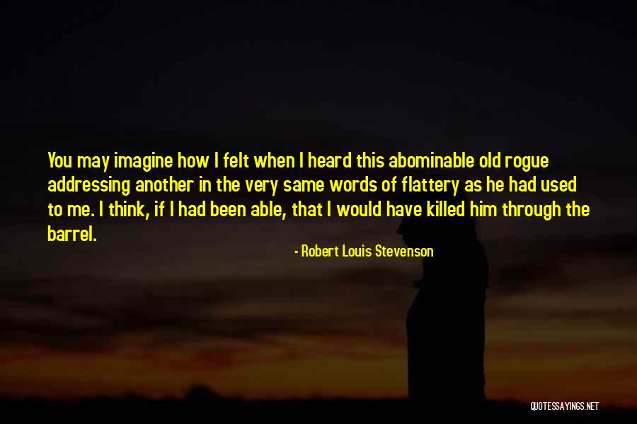 Irineu Quotes By Robert Louis Stevenson