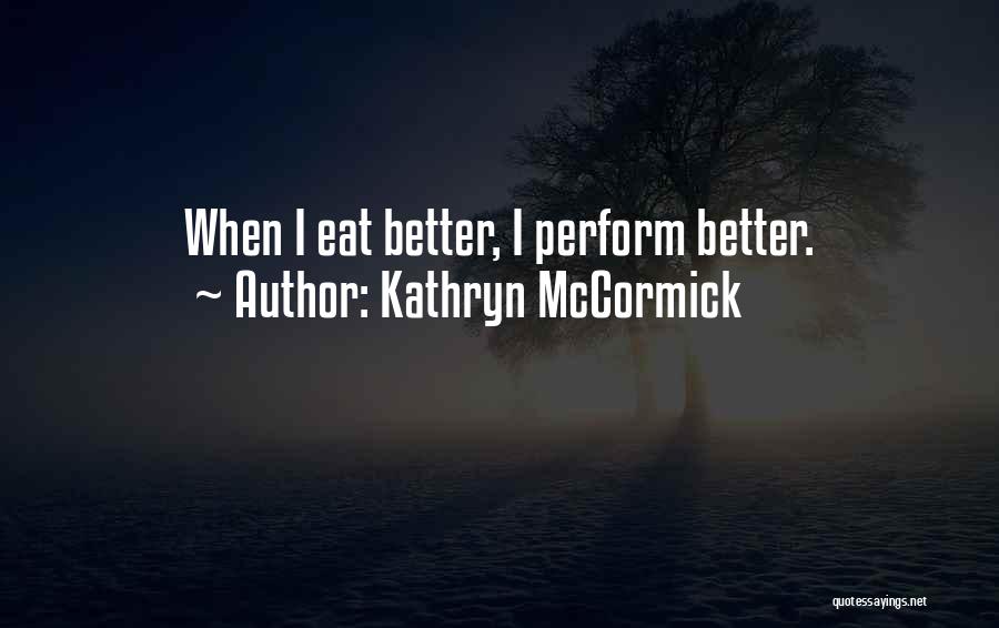 Iriomed Quotes By Kathryn McCormick