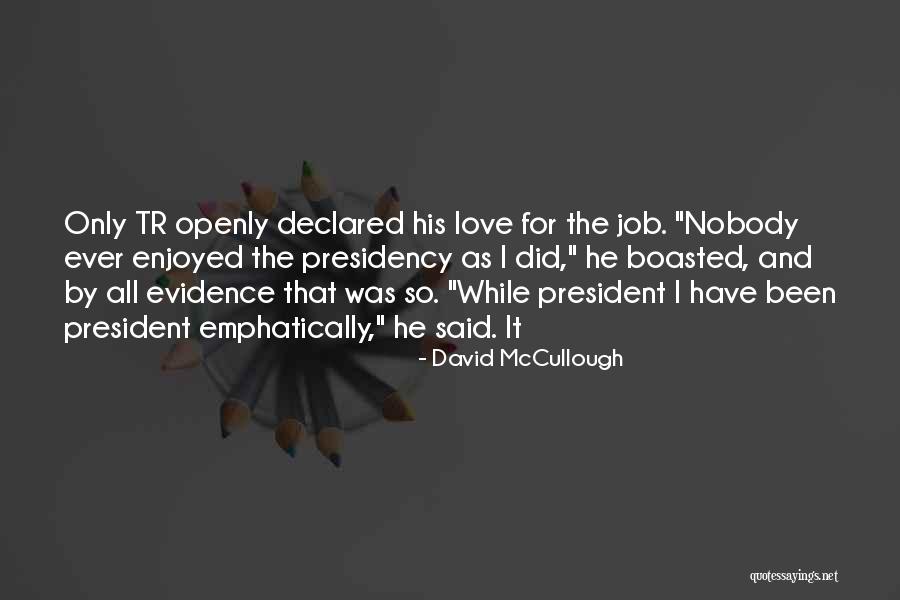 Iris Rainer Dart Quotes By David McCullough Iris Rainer Dart Quotes By David McCullough