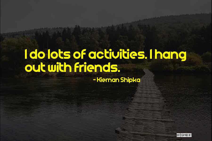 Irischka Quotes By Kiernan Shipka Irischka Quotes By Kiernan Shipka