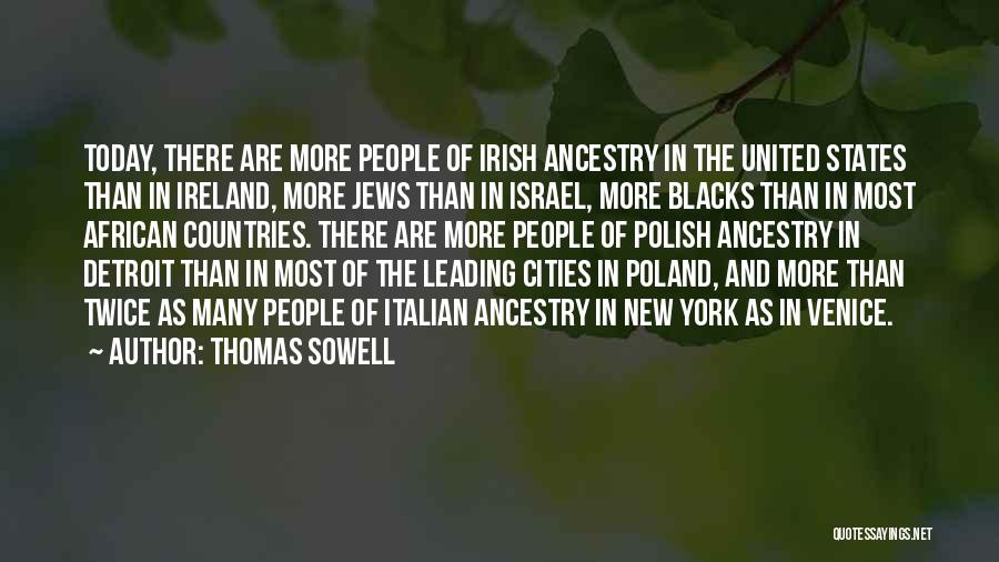 Irish Ancestry Quotes By Thomas Sowell