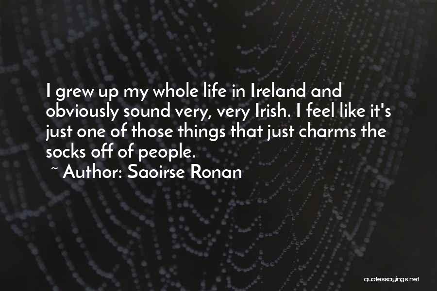 Irish Charm Quotes By Saoirse Ronan