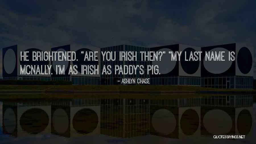 Irish Dragons Quotes By Ashlyn Chase Irish Dragons Quotes By Ashlyn Chase