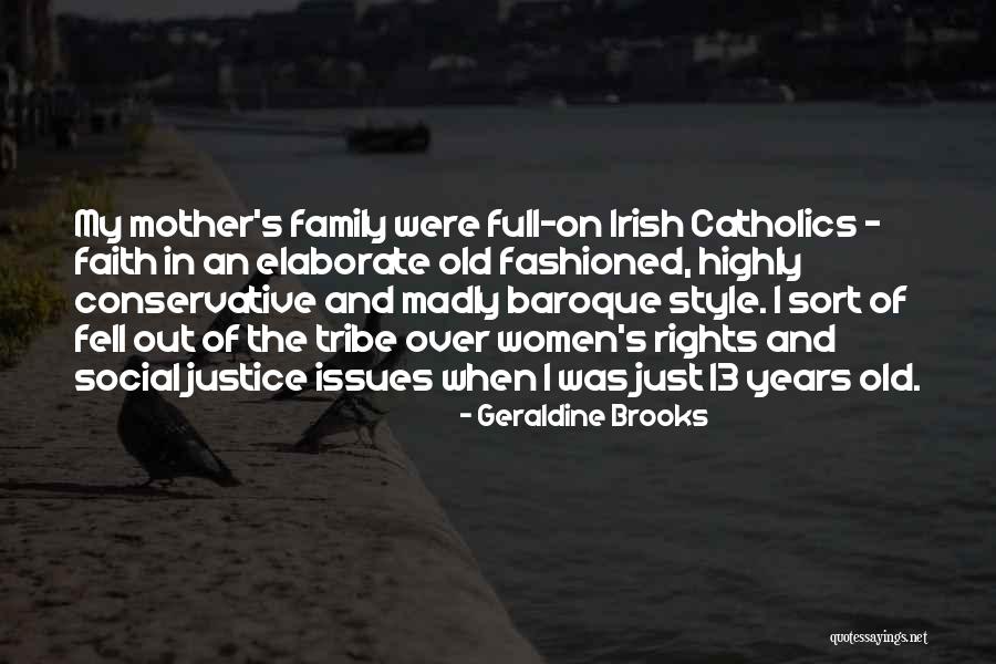 Irish Family Quotes By Geraldine Brooks Irish Family Quotes By Geraldine Brooks