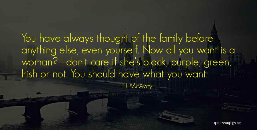 Irish Family Quotes By J.J. McAvoy Irish Family Quotes By J.J. McAvoy
