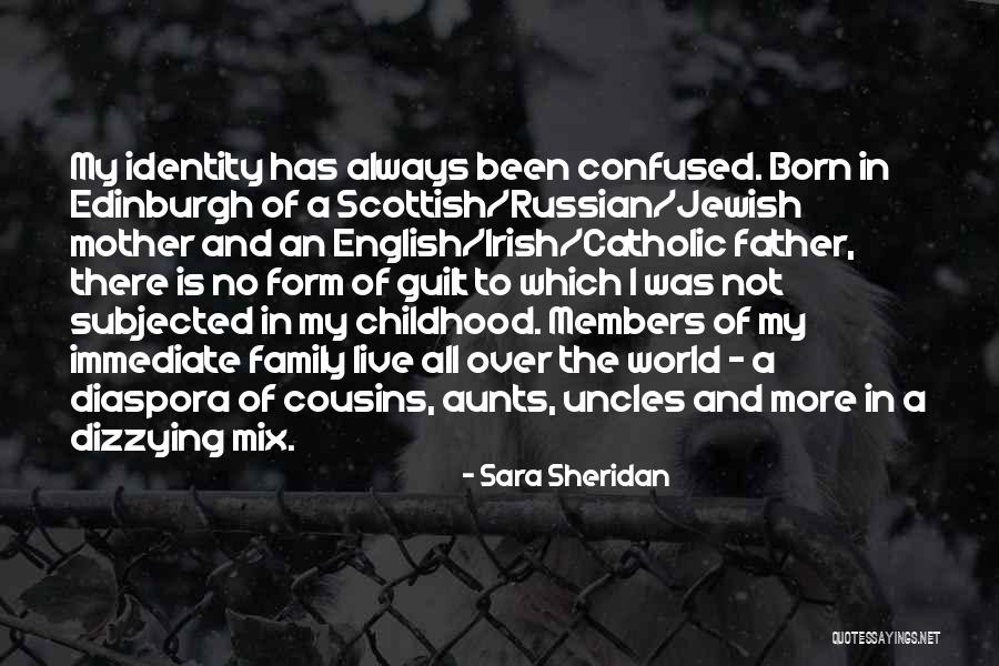 Irish Family Quotes By Sara Sheridan Irish Family Quotes By Sara Sheridan