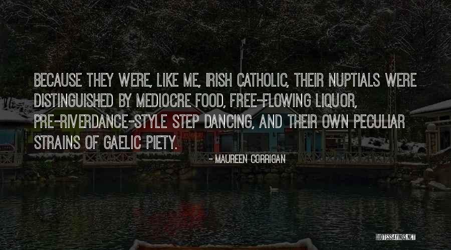 Irish Gaelic Quotes By Maureen Corrigan Irish Gaelic Quotes By Maureen Corrigan