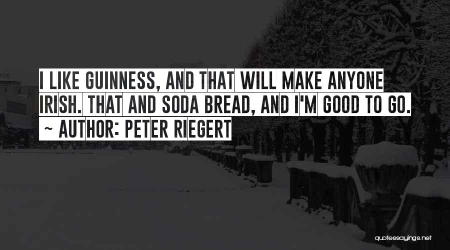 Irish Guinness Quotes By Peter Riegert