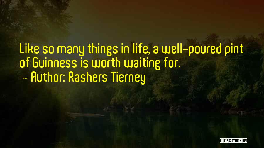 Irish Guinness Quotes By Rashers Tierney