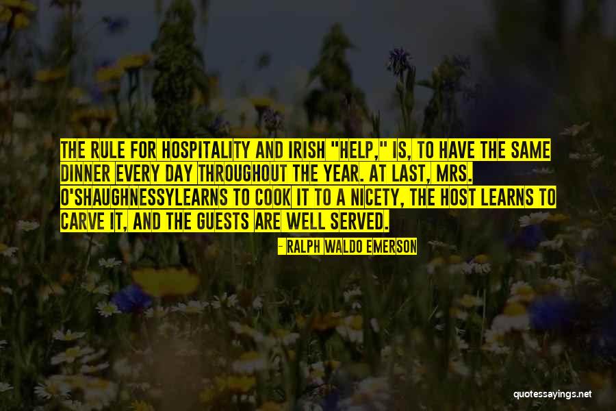 Irish Hospitality Quotes By Ralph Waldo Emerson