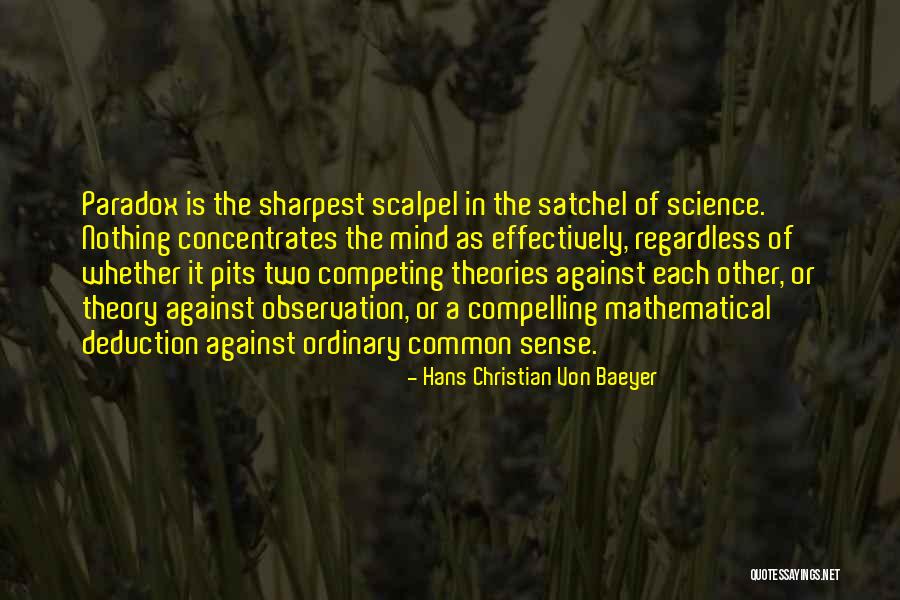 Irish Hurling Quotes By Hans Christian Von Baeyer Irish Hurling Quotes By Hans Christian Von Baeyer