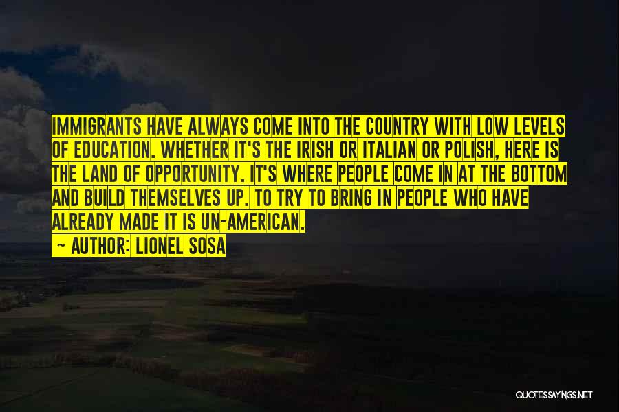 Irish Immigrants Quotes By Lionel Sosa