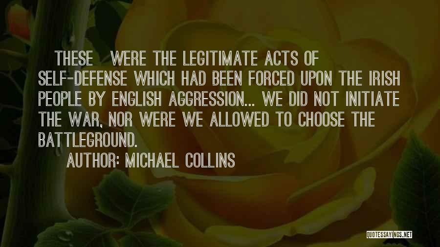 Irish Independence Quotes By Michael Collins